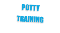 POTTY  TRAINING