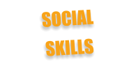 SOCIAL  SKILLS